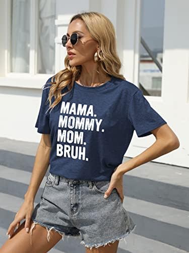 Тениска Мама за Жени, Тениски Мама mommy Mom Bruh, Ден на Майката, Смешни Ежедневни Блузи С Къс Ръкав, Тениски